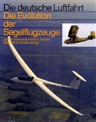 Günte Brinkmann, Günter Brinkmann, Hans Zacher - Die Evolution der Segelflugzeuge