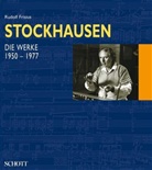 Rudolf Frisius - Karlheinz Stockhausen, in 2 Bdn. - 2: Die Werke 1950-1977. Gespräch mit Karlheinz Stockhausen: Es geht aufwärts