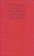 Paul Feyerabend, Paul K. Feyerabend - Erkenntnis für freie Menschen