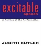 Judith Butler, Judith P. Butler, BUTLER JUDITH P - Excitable Speech