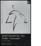 Barrie Gunter, Caroline Garland, Barrie Gunter - Understanding the Older Consumer: The Grey Market