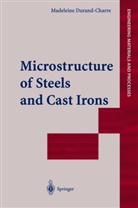 M. Durand-Charre, Madeleine Durand-Charre - Microstructure of Steels and Cast Irons