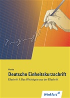 Karl W. Henke, Karl Wilhelm Henke - Deutsche Einheitskurzschrift: Eilschrift. Tl.1