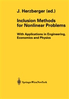 J¿rgen Herzberger, Jürge Herzberger, Jürgen Herzberger - Inclusion Methods for Nonlinear Problems