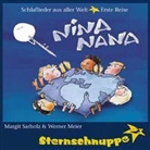Werner Meier, Margit Sarholz, Sternschnuppe, Sternschnuppe: Sarholz &amp; Meier, Werner Meier, Margit Sarholz - Nina Nana, Schlaflieder aus aller Welt, Erste Reise, 1 Audio-CD (Hörbuch)