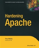 Tony Mobily - Hardening Apache