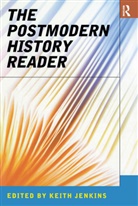 Keith Jenkins, Keith (University College Chichester Jenkins, Keith Jenkins - Postmodern History Reader