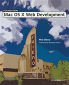 P. Sherry, Phil Sherry - Foundation MAC OS X Web Development