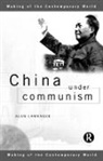 Alan Lawrance, Alan (Formerly At University of Hertford Lawrance, Alan (formerly at University of Hertfordshire Lawrance, Allan Lawrance, Lawrance Alan - China Under Communism
