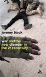 Jeremy Black, Professor Jeremy Black - War and the New Disorder in the 21st Century