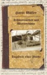 Horst Müller - Schwerstarbeit und Wassersuppe