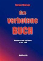 Stefan Thiesen - Das verbotene Buch - Marktwirtschaft und Zensur im Jahr 2000