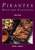 Oda Tietz - Pikantes rund ums Kaninchen