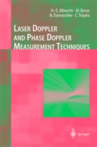 H - Albrecht, H -E Albrecht, H. -E. Albrecht, H.-E. Albrecht, Heinz-Eberhard Albrecht, Michael Borys... - Laser Doppler and Phase Doppler Measurement Techniques