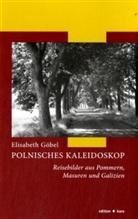 Elisabeth Göbel - Polnisches Kaleidoskop
