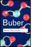 Martin Buber - Between Man and Man