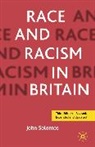 John Solomos - Race and Racism in Britain, Third Edition