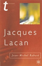 J. Rabate, Jean-Michel Rabate, J Rabaté, J. Rabaté, Jean-Michel Rabaté - Jacques Lacan