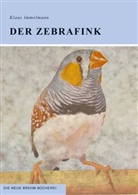 Klaus Immelmann - Der Zebrafink