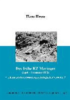 Han Hesse, Hans Hesse, Hans / Wagner Hesse, Jens Christan Wagner, Jens-Christian Wagner, Lagergemeinschaft und Gedenkstätte KZ Moringen e.V. - Das frühe KZ Moringen (April - November 1933)