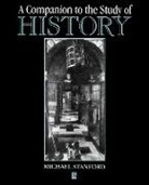 M Stanford, Michael Stanford, Michael (Formerly University of the West Stanford, Michael Stanford, Michael (formerly University of the West of England) Stanford - Companion to the Study of History