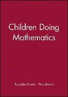 Peter Bryant, Peter (Oxford Brookes University) Bryant, T Nunes, T. Nunes, Terezinha Nunes, Terezinha (Oxford University) Nunes... - Children Doing Mathematics