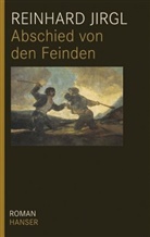 Reinhard Jirgl - Abschied von den Feinden