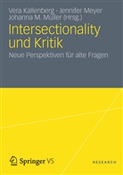 Kallenber, Vera Kallenberg, Johanna M Müller, Meye, Jennife Meyer, Jennifer Meyer... - Intersectionality und Kritik