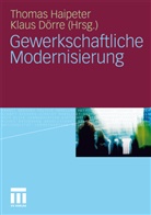 Dörre, Klaus Dörre, Thoma Haipeter, Thomas Haipeter - Gewerkschaftliche Modernisierung
