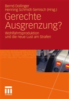 Bern Dollinger, Bernd Dollinger, Schmidt-Semisch, Schmidt-Semisch, Henning Schmidt-Semisch - Gerechte Ausgrenzung?