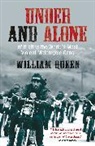 William Queen, Queen William - Under and Alone