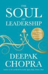 Deepak Chopra - The Soul of Leadership