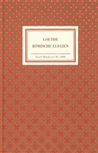 Johann Wolfgang von Goethe - Römische Elegien