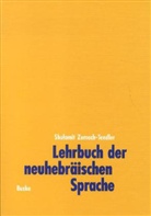 Zemach-Tendler, Shulamit Zemach-Tendler - Lehrbuch der neuhebräischen Sprache (Iwrit): Lehrbuch