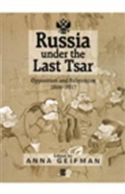 Geifman, a Geifman, Anna Geifman, Anna (Boston University) Geifman, Anna Geifman, Anna (Boston University) Geifman - Russia Under the Last Tsar