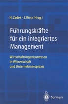 Risse, Risse, J¿rg Risse, Jörg Risse, Hartmu Zadek, Hartmut Zadek - Führungskräfte für ein integriertes Management