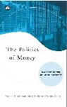 Frances Hutchinson, Frances Mellor Hutchinson, Hutchinson Frances, Mary Mellor, Mellor Mary, Wendy Olsen... - Politics of Money