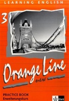 Learning English, Orange Line New - Tl.3: Practice Book, Erweiterungskurs, Klasse 7, m. Audio-CD