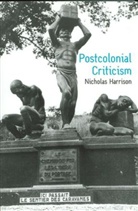 Harrison, Nicholas Harrison, Nicholas (Kings College Harrison, Nicholas Dr Harrison - Postcolonial Criticism