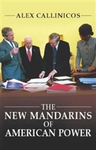 a Callinicos, Alex Callinicos, Alex (University of York) Callinicos - The New Mandarins of American Power