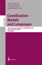Rocco De Nicola, Rocco DeNicola, Gianluigi Ferrari, Greg Meredith, Rocco de Nicola - Coordination Models and Languages