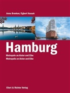 Anna Brenken, Egbert Kossak, Egbert Kossak - Hamburg, Metropole an Alster und Elbe. Hamburg, Metropolis on Alster and Elbe