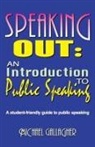 Michael Gallagher - Speaking Out: an Introduction to Public Speaking