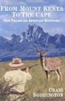 C. Boddington, Craig Boddington - From Mount Kenya to the Cape