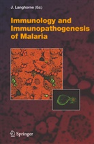 J. Langhorne, Jea Langhorne, Jean Langhorne - Immunology and Immunopathogenesis of Malaria