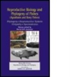 B. G. M. Jamieson, Barrie G M Jamieson, Barrie G. M. Jamieson, Barrie G M Jamieson, Barrie G. M. Jamieson - Reproductive Biology and Phylogeny of Fishes Agnathans and Bony Fishes