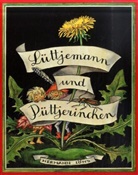 Hermann Löns, Gertrud Purtscher-Kallab - Lüttjemann und Püttjerinchen