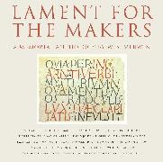 W S Merwin, W. S. Merwin, W. S. Merwin - Lament for the Makers A Memorial Anthology