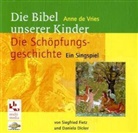 Daniela Dicker, Siegfried Fietz, Anne de Vries - Die Schöpfungsgeschichte, Ein Singspiel, 1 Audio-CD (Audiolibro)