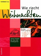 Gerlinde Knisel-Scheuring, Matthias Weber - Wie riecht Weihnachten?